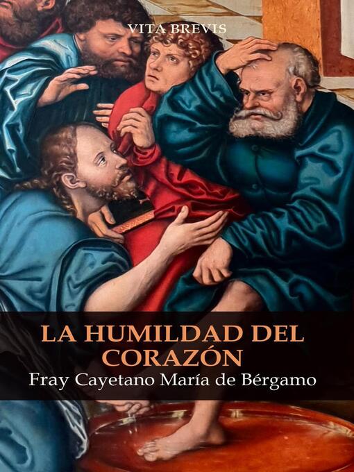 Title details for La humildad del corazón by Fray Cayetano María de Bérgamo - Available